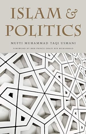 Islam And Politics: A translation of Islam awr Siyasi Nazariyat